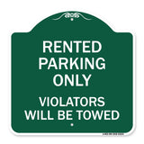 Rented Parking Only Violators Will Be Towed