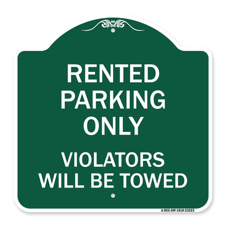 Rented Parking Only Violators Will Be Towed