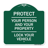 Protect Your Person and Your Property Lock Your Vehicle