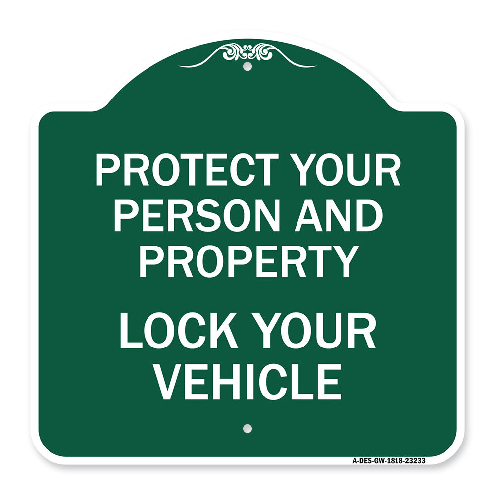 Protect Your Person and Property Lock Your Vehicle