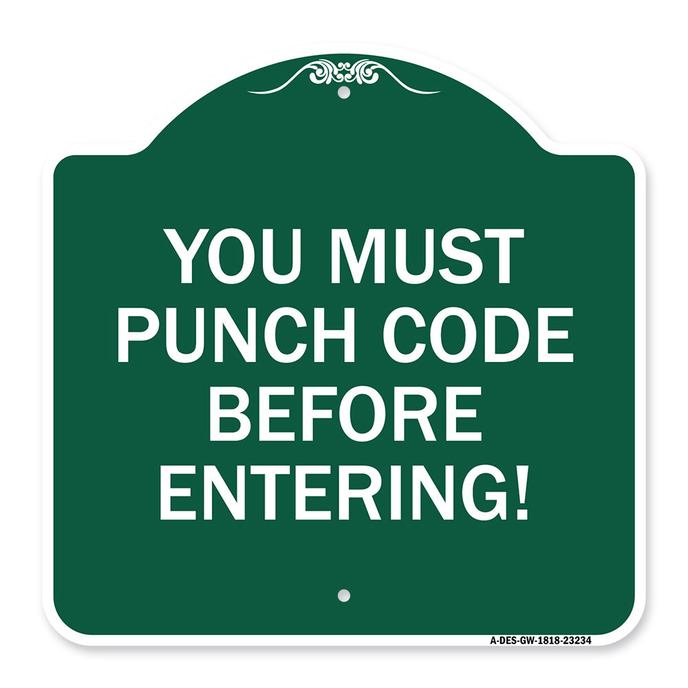 Property Security Sign You Must Punch Code Before Entering
