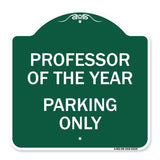 Professor of the Year Parking Only