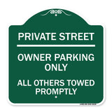 Private Street Owner Parking Only All Others Towed Promptly