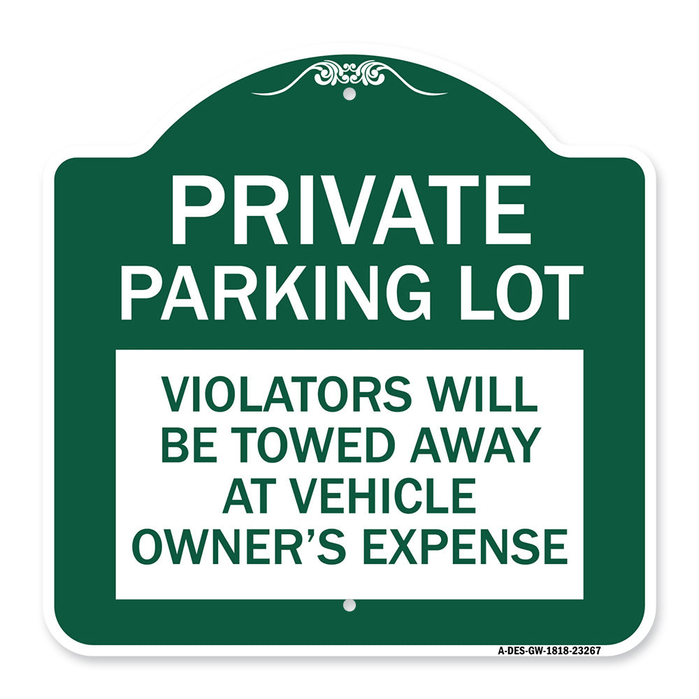 Private Parking Lot Violators Will Be Towed Away at Vehicle Owner's Expense