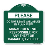 Please Do Not Leave Valuables in Plain View Management Not Responsible for ANY Theft or Damage to Vehicle