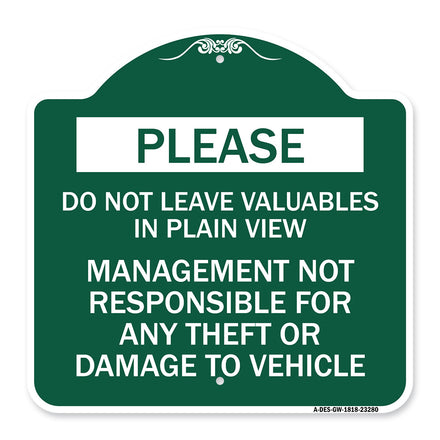 Please Do Not Leave Valuables in Plain View Management Not Responsible for ANY Theft or Damage to Vehicle