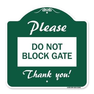 Please Do Not Block Gate