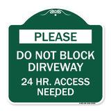 Please Do Not Block Driveway 24 Hour Access Needed