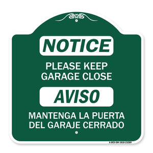 Please Keep Garage Closed Mantenga La Puerta Del Garaje Cerrado