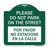 Please Do Not Park on the Street Por Favor No Estacione En La Calle