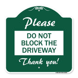 Please Do Not Block the Driveway Thank You!