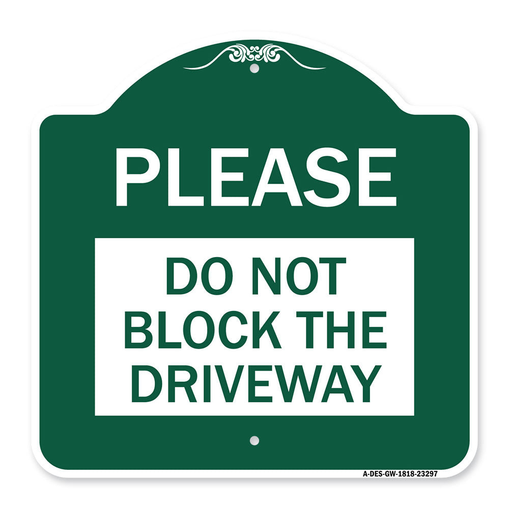 Please Do Not Block Driveway