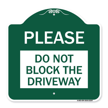 Please Do Not Block Driveway