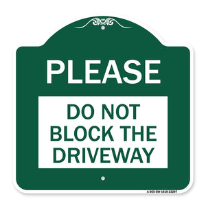 Please Do Not Block Driveway