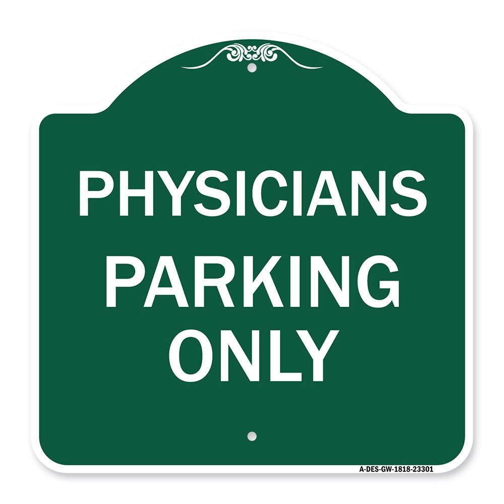 Physician Parking Only