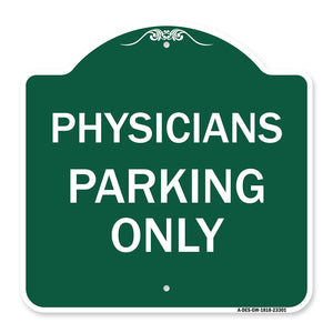 Physician Parking Only