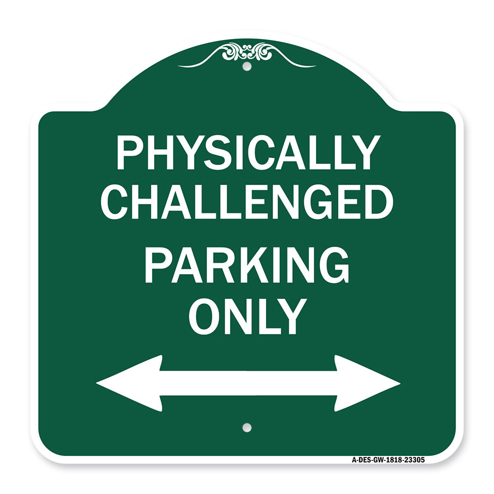 Physically Challenged Parking Only (With Bidirectional Arrow)