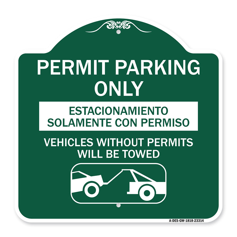 Permit Parking Only - Estacionamiento Solamente Con Permiso. Vehicles Without Permits Will Be Towed (With Car Tow Graphic)