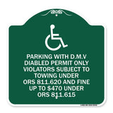 Parking with D.M.V Disabled Permit Only Violators Subject to Towing Under Ors 811.620 and Fine Under ORS 811.615