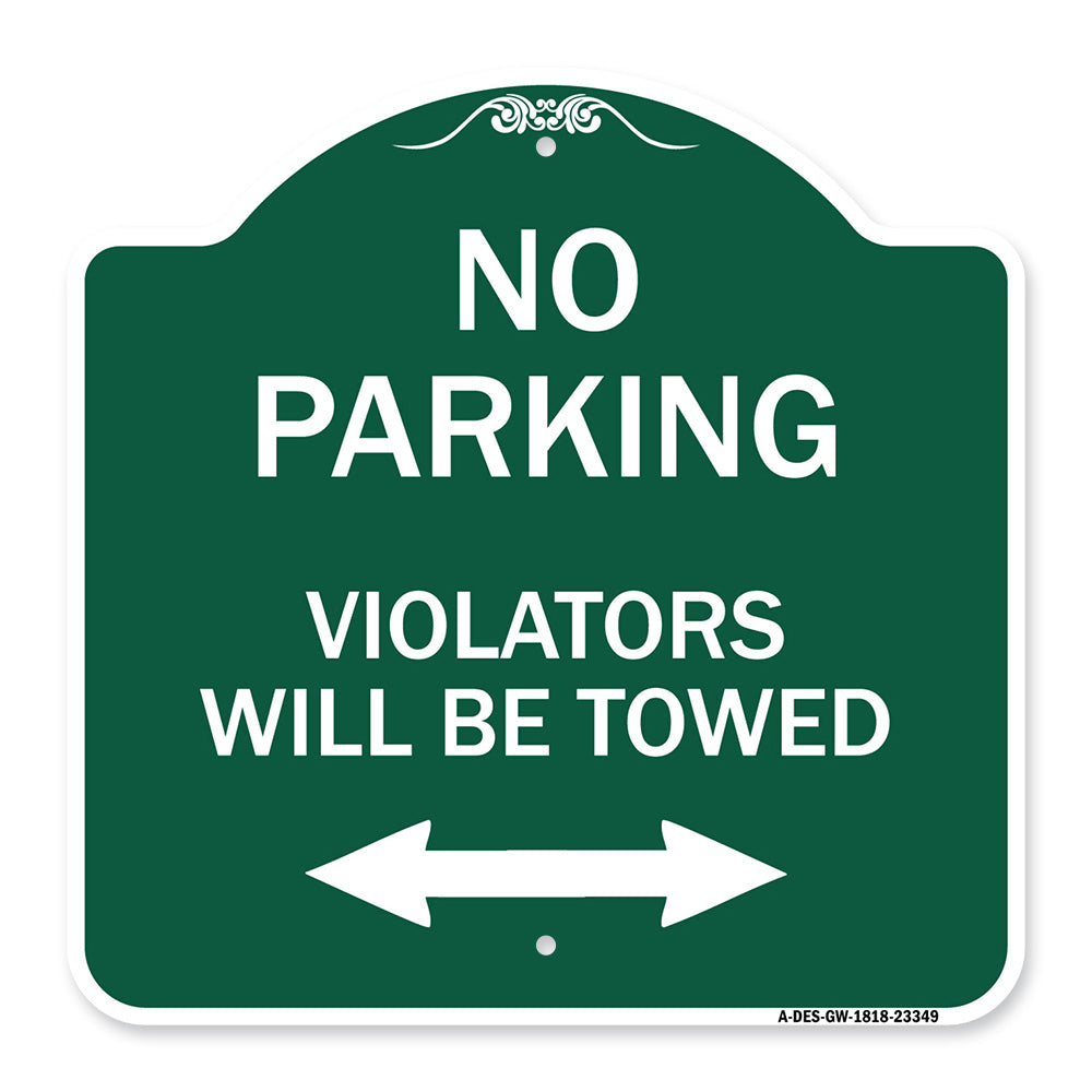 Parking Violators Will Be Towed (With Bidirectional Arrow)