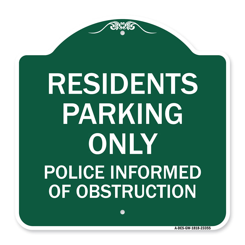 Parking Sign Residents Parking Only Police Informed of Obstruction