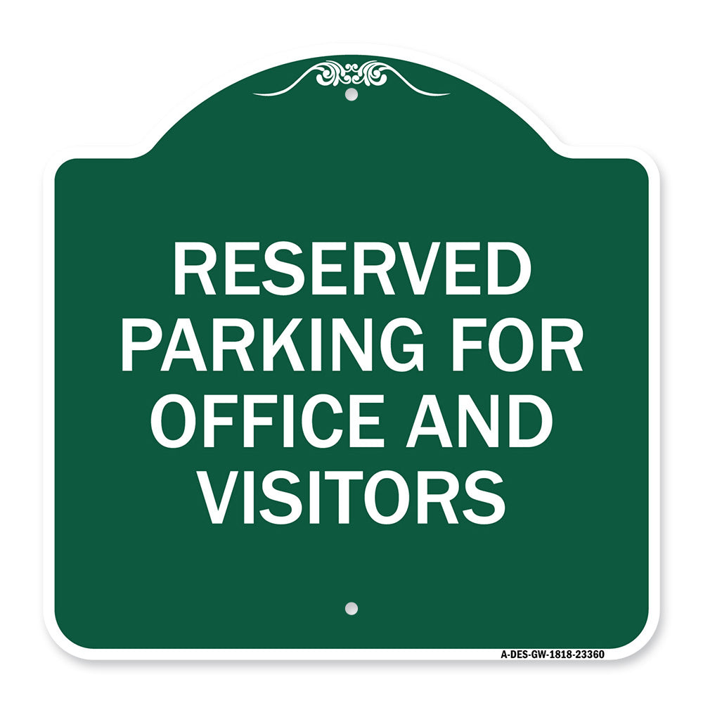 Parking Sign Reserved Parking for Office and Visitors