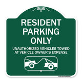 Parking Restriction Sign Resident Parking Only Unauthorized Vehicles Towed at Owner Expense with Graphic