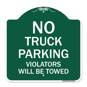 Parking Restriction Sign No Truck Parking Violators Will Be Towed
