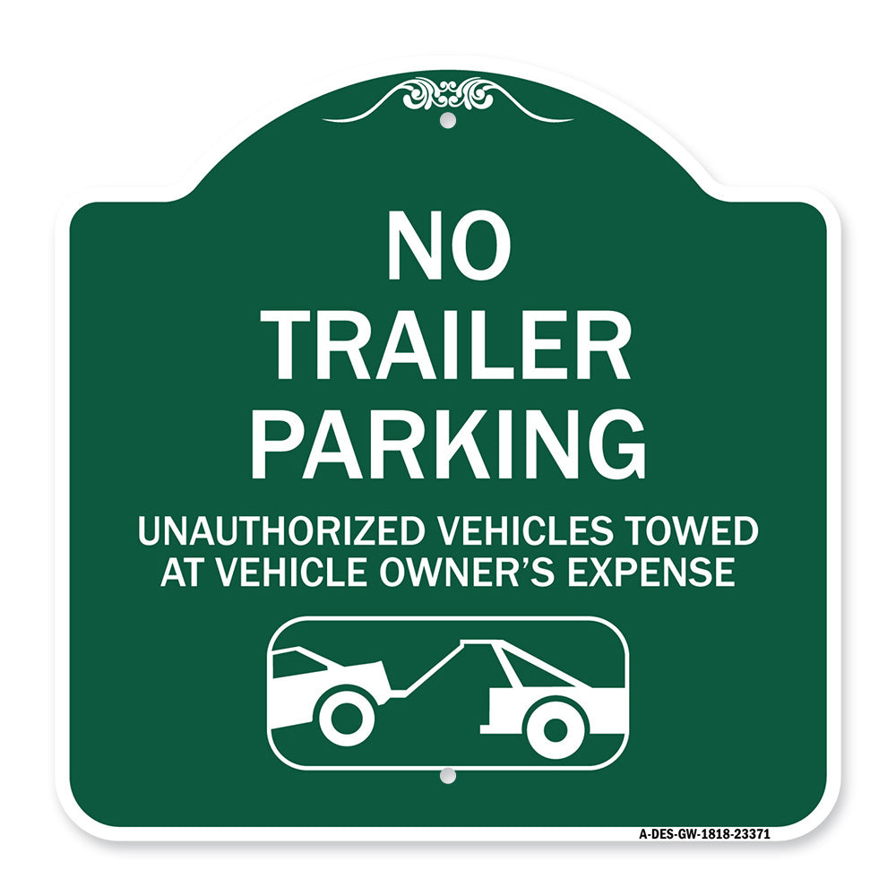Parking Restriction Sign No Trailer Parking Unauthorized Vehicles Towed at Owner Expense with Graphic