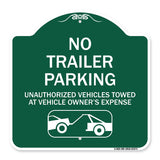 Parking Restriction Sign No Trailer Parking Unauthorized Vehicles Towed at Owner Expense with Graphic
