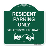 Parking Reserved Towing Sign Resident Parking Only Violators Will Be Towed (With Vehicle Towing Symbol)