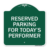 Parking Reserved for Today's Performer