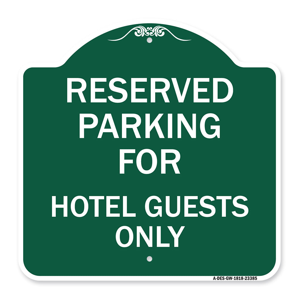 Parking Reserved for Hotel Guests Only