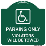 Parking Only Violators Will Be Towed (Handicapped Symbol)