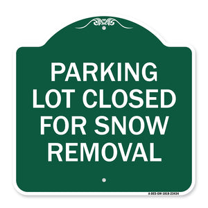 Parking Lot Closed for Snow Removal