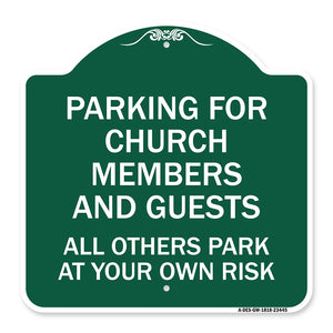 Parking for Church Members and Guests All Others Park at Your Own Risk