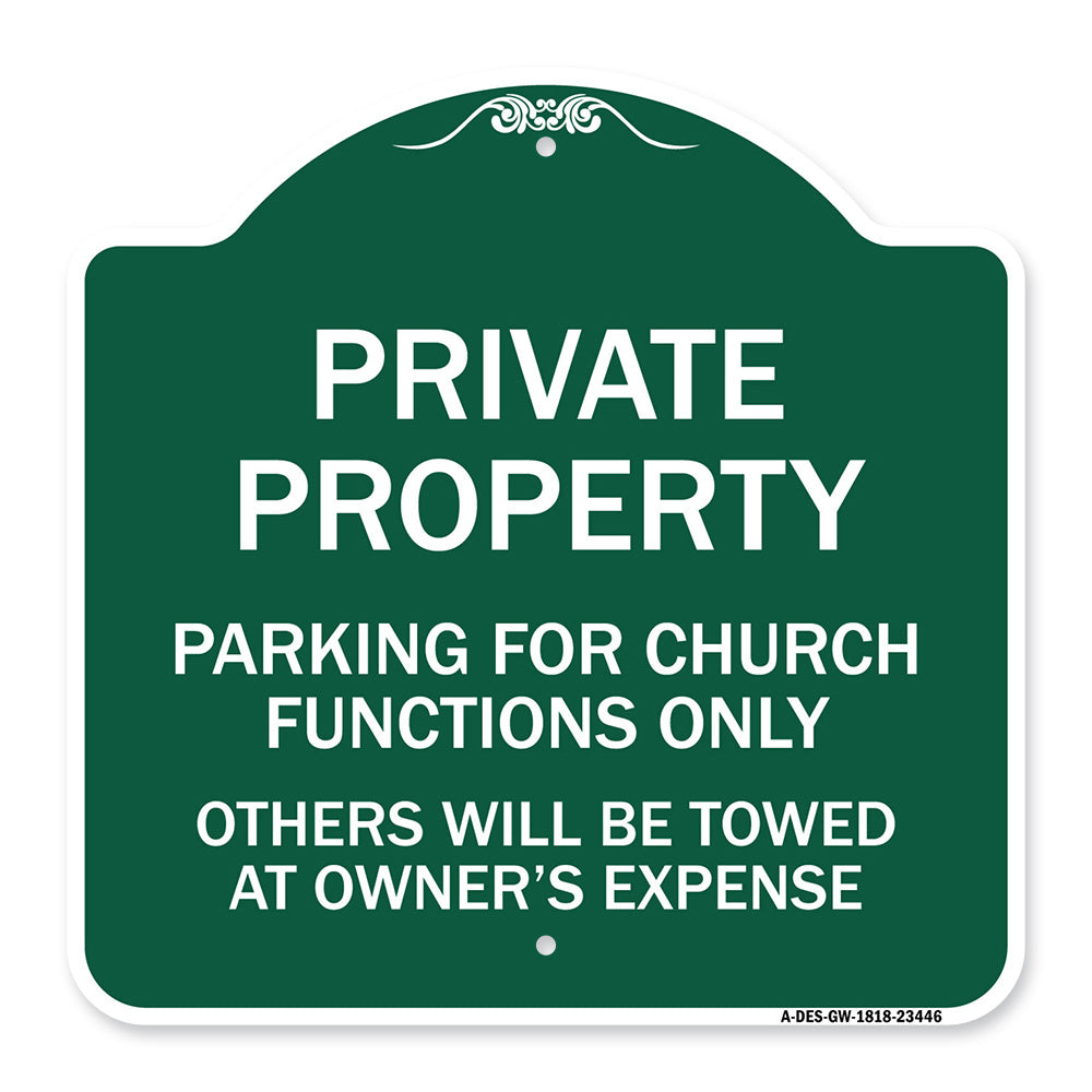 Parking for Church Functions Only Others Will Be Towed at Owner's Expense