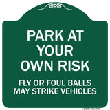 Park at Your Own Risk Fly or Foul Balls May Strike Vehicles