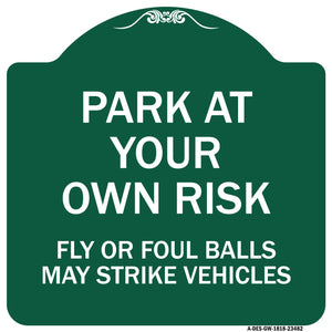 Park at Your Own Risk Fly or Foul Balls May Strike Vehicles