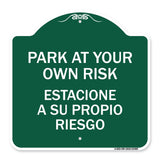 Park at Your Own Risk Estacione a Su Propio Riesgo