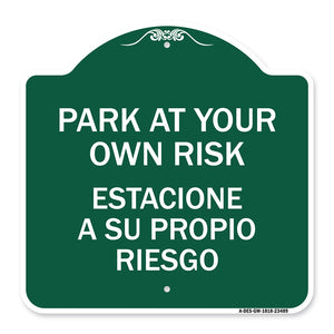 Park at Your Own Risk Estacione a Su Propio Riesgo