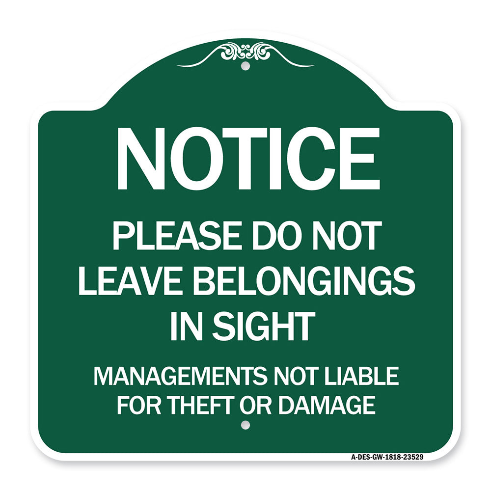 Notice Do Not Leave Belongings in Sight Management Is Not Liable for Theft or Damage