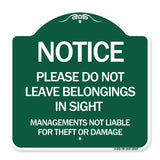 Notice Do Not Leave Belongings in Sight Management Is Not Liable for Theft or Damage