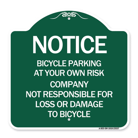 Notice - Bicycle Parking at Your Own Risk Company Not Responsible for Loss or Damage to Bicycles