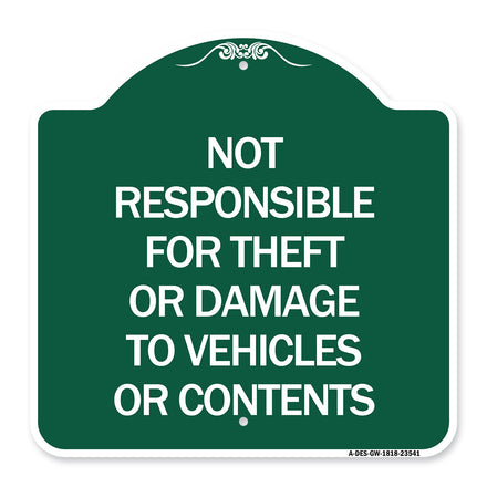 Not Responsible for Theft or Damage to Vehicles or Contents