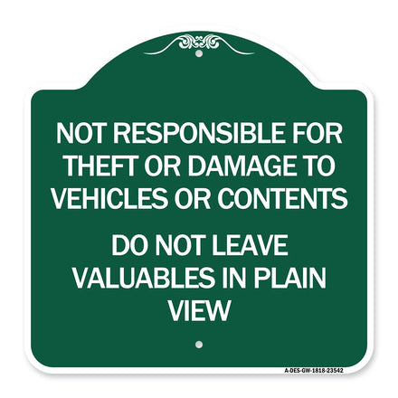 Not Responsible for Theft or Damage to Vehicle Do Not Leave Valuables in Plain View