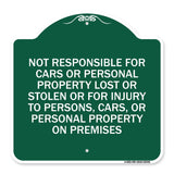 Not Responsible for Cars or Personal Property Lost or Stolen or for Injury to Persons
