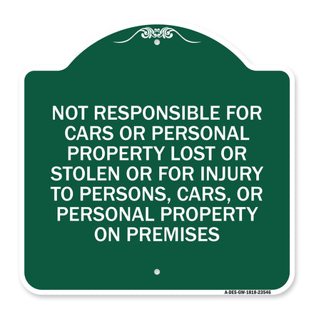 Not Responsible for Cars or Personal Property Lost or Stolen or for Injury to Persons