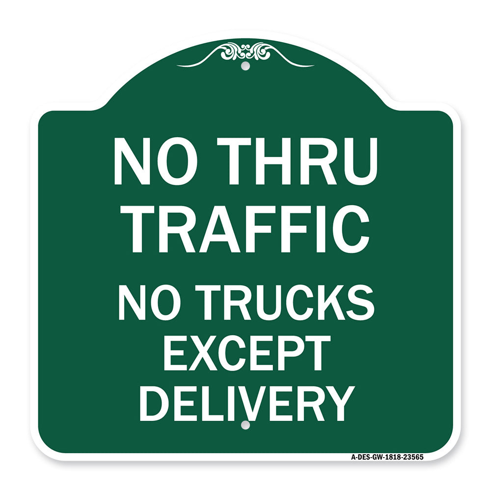 No Thru Traffic - No Trucks Except Delivery