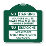 No Parking Violators Will Be Towed Away at Vehicle Owner's Expense - No Estacione Infractores Seran Remolcado a Su Costo